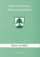 Museumsschrift Pfarrer von Miller